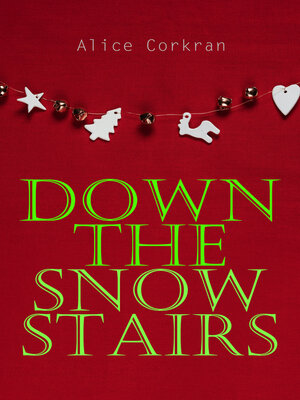cover image of Down the Snow Stairs